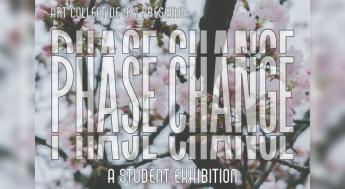 Poster for the Phase Change, student art exhibition